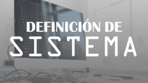 sistema-informatica-definicion